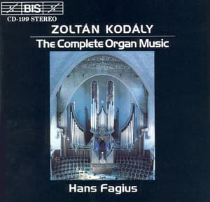 Kodaly: Complete Organ Music - Zoltán Kodály