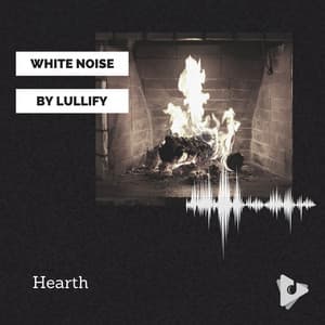 Hearth - White Noise by Lullify