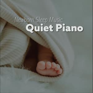Newborn Sleep Music - Quiet Piano - Relaxing Piano Group