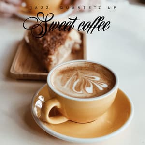 Sweet Coffe - Jazz Mon Bar