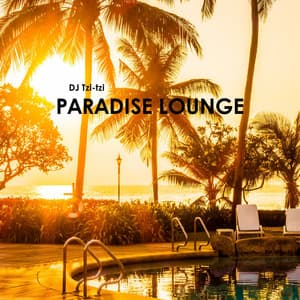 Paradise Lounge: Poolside Chill & Vibrance - DJ Tzi-tzi