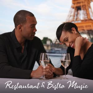 Restaurant & Bistro Music for Dinner Dates - French Piano Jazz Music Oasis