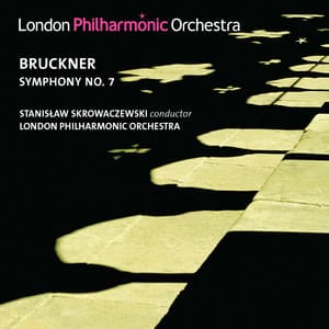 Bruckner: Symphony No. 7 - Anton Bruckner