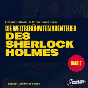 Die weltberühmten Abenteuer des Sherlock Holmes - Sherlock Holmes - Seine weltberühmten Abenteuer