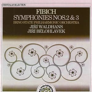 Fibich: Symphonies Nos. 2 & 3 - Zdeněk Fibich