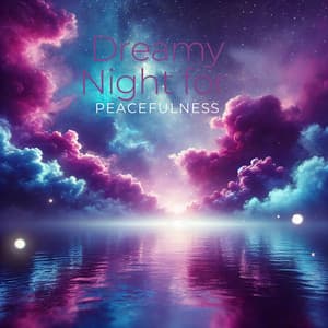 Dreamy Night for Peacefulness - Kim Russell