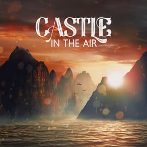 Castle In The Air: Oriental Meditations for Mindful Journeys - New Age Instrumental Music