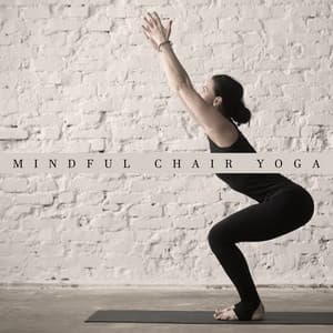 Mindful Chair Yoga: Background Music for Seniors for Home Practice - Yoga
