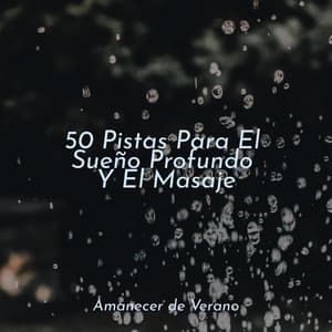 50 Pistas Para El Sueño Profundo Y El Masaje - Canciones Infantiles