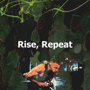 Rise, Repeat - Electronic Dance Music