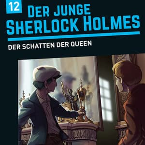 Folge 12: Der Schatten der Queen - Der junge Sherlock Holmes