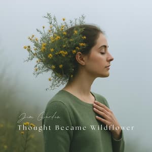 Thought Became Wildflower - Jim Garden
