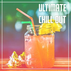 Ultimate Chill Out - Streaming Chill, Instrumental Music, Sentimental Sounds - Todays Hits