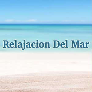 Relajacion Del Mar - Relajacion y Guitarra Acustica