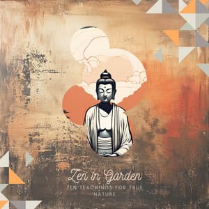 Zen Teachings for True Nature - Zen in Garden