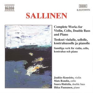 Sallinen: Complete Works for Violin, Cello, Double Bass and Piano - Aulis Sallinen