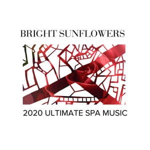 Bright Sunflowers - 2020 Ultimate Spa Music - Gold Spa Melodies