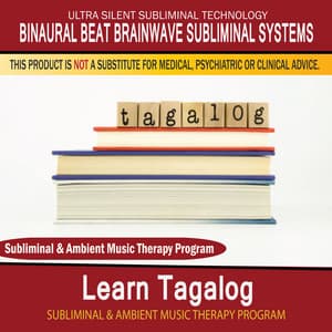 Learn Tagalog - Subliminal and Ambient Music Therapy - Binaural Beat Brainwave Subliminal Systems