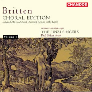 Britten: Rejoice in the Lamb, Op. 30, Hymn to St Cecilia, Op. 27, A.M.D.G., - Benjamin Britten