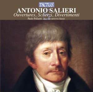 Salieri: Ouvertures, Scherzi, Divertimenti - Antonio Salieri