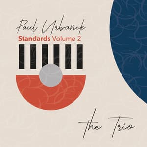Standards, Vol. 2 "The Trio" - Paul Urbanek