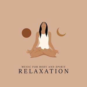 Music for Body and Spirit: Relaxation, Mental Focus and Massage Spa at Home - Wellness Spa Music Oasis
