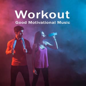 Good Motivational Music It’s a Half of Success. Workout - Jazzy Background Artists