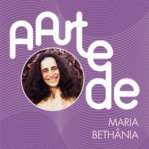 A Arte De Maria Bethânia - Maria Bethânia