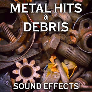 Metal Hits & Debris Sound Effects - Sound Ideas