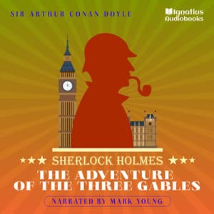 The Adventure of the Three Gables - Sherlock Holmes Audiobooks