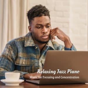Relaxing Jazz Piano: Music for Focusing and Concentration - Saturday Morning Jazz