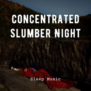 Sleep Music: Concentrated Slumber Night - Background Restaurant Lounge Music