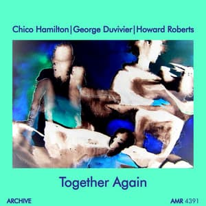 Together Again - Chico Hamilton Trio