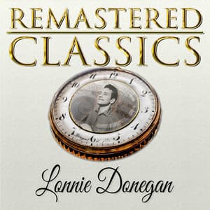 Remastered Classics, Vol. 56, Lonnie Donegan - Lonnie Donegan