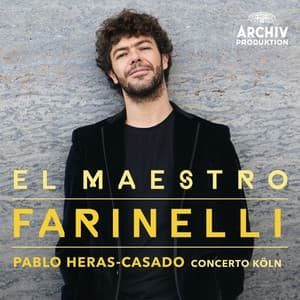 El Maestro Farinelli - Concerto Köln