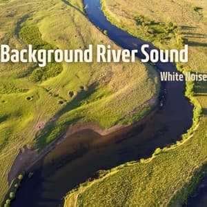 Background River Sound with White Noise, Loopable - Nature Noise & White Noise