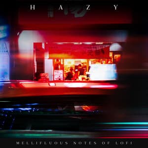 Hazy Mellifluous Notes of LoFi - Lofi Quality Content