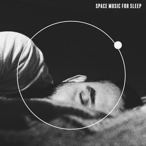 Space Music for Sleep – Deep Night Relaxation, Bedtime, New Age Sounds for Better Sleep - Deep Sleep Maestro