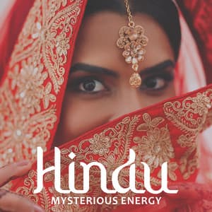 Hindu Mysterious Energy: Zen Meditation for Ballancing Emotions - Zen Mental Relax Sanctuary