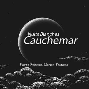 Nuits Blanches, Cauchemar - Pierre Rotween