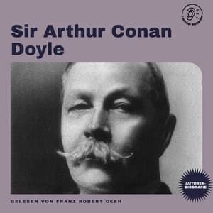 Sir Arthur Conan Doyle - Lauscher Hörbücher