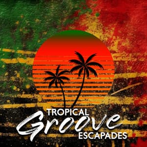 Tropical Groove Escapades: Reviving the Island Reggae Vibe - Tropical Latino Club