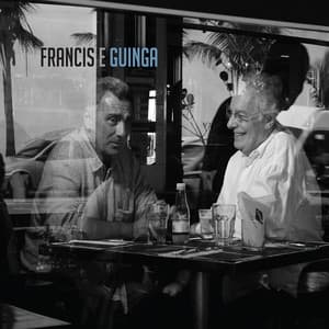 Francis & Guinga - Francis Hime