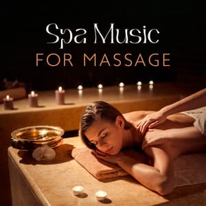 Spa Music for Massage - Relaxing Music for Bath Time