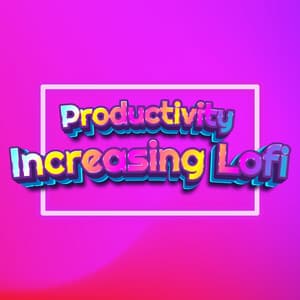 Productivity Increasing Lofi Hip Hop Music Mix - Music For Being Productive