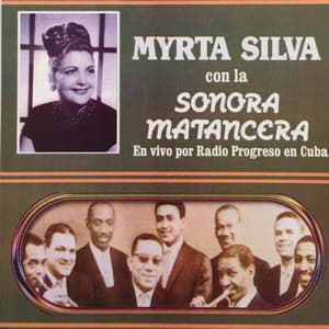 Mirta Silva Con la Sonora Matancera - Myrta Sylva