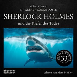 Sherlock Holmes und die Kiefer des Todes - Sherlock Holmes - Die neuen Abenteuer