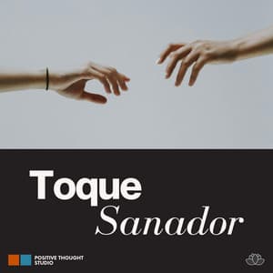 Toque Sanador - Ambiente Relajante de Música