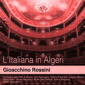 Rossini: L'Italiana in Algeri - Gioachino Rossini