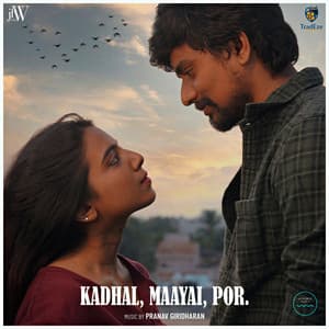 Kadhal, Maayai, Por. - Pranav Giridharan